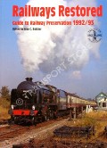 Book cover of Railways Restored - Guide to Preserved Railways by BUTCHER, Alan C. & LEIGH, Chris (eds.) 